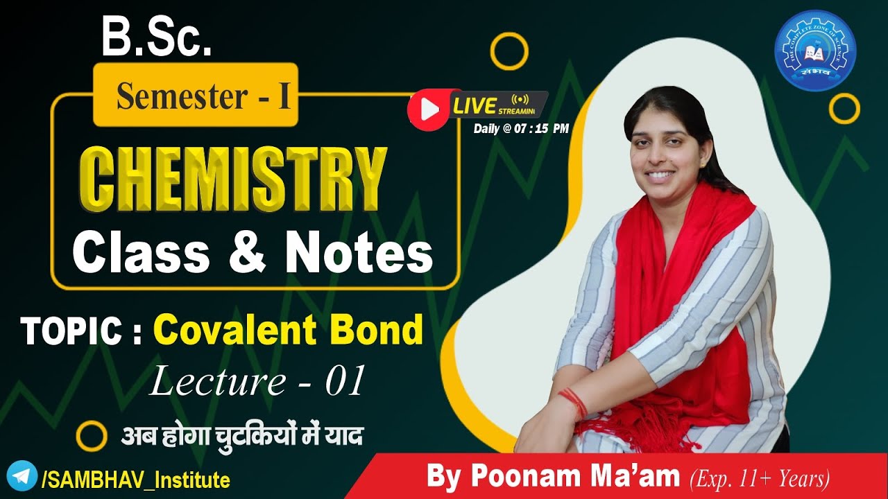 Covalent Bond Lecture 1 | B.Sc. Semester-I | Chemistry by Poonam Ma'am #bsc #chemistry