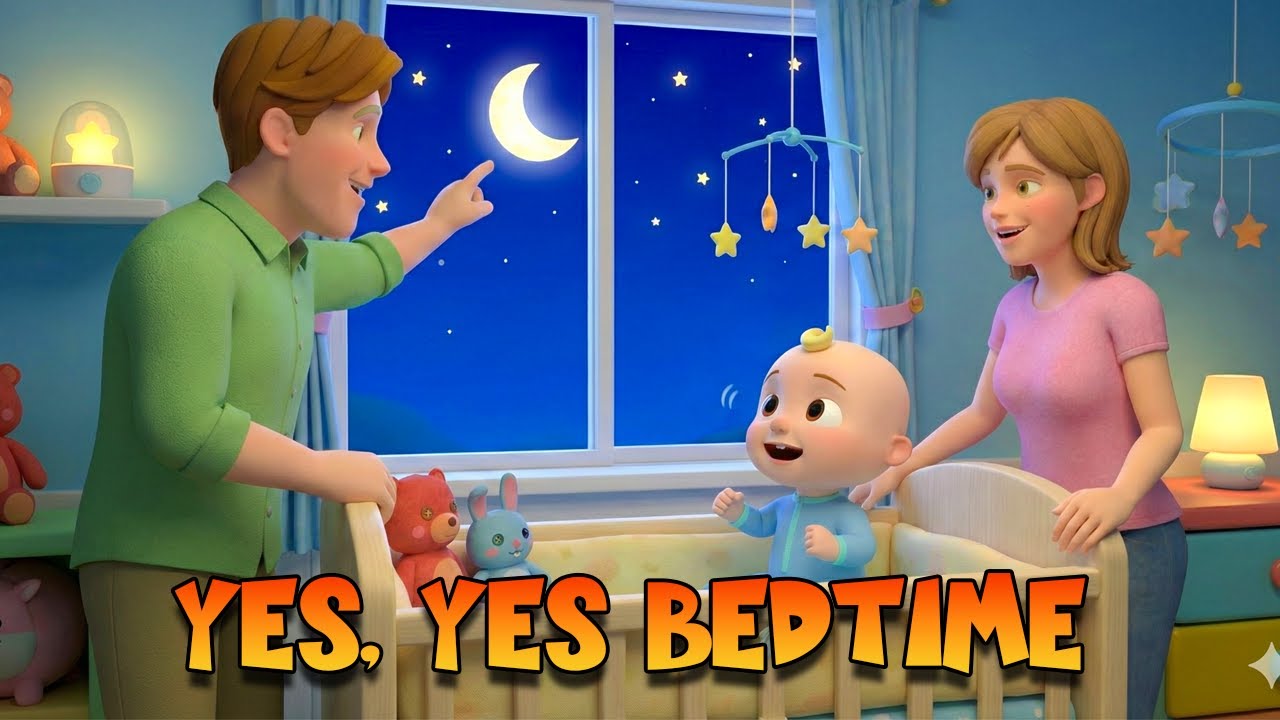 Yes Yes Bedtime! | Night Time Routine & Good Night Song | Kids Good Habits