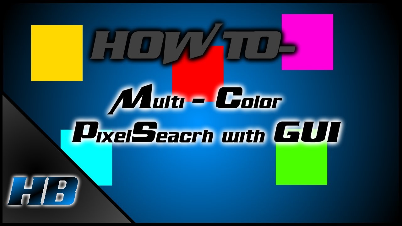 AutoHotkey How To: - Create A Multi-Color Pixel Search App