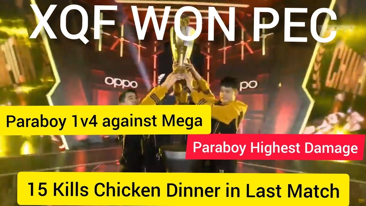XQF WINS PEC | 15 Kills in Last Match | Paraboy 1v4 against Mega | PEC China Match 8 Highlights