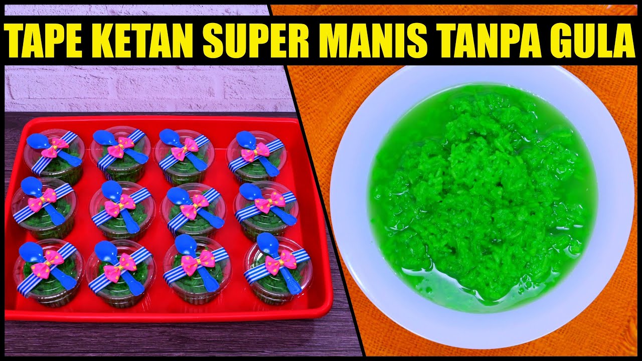 Ide Bisnis | Tape Ketan Manis Tanpa Gula