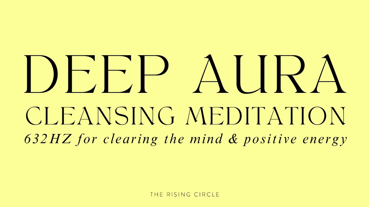 ✨ 3 HOUR DEEP AURA CLEANSING MEDITATION MUSIC 632HZ | CLEARING THE MIND & POSITIVE ENERGY | TRC ✨