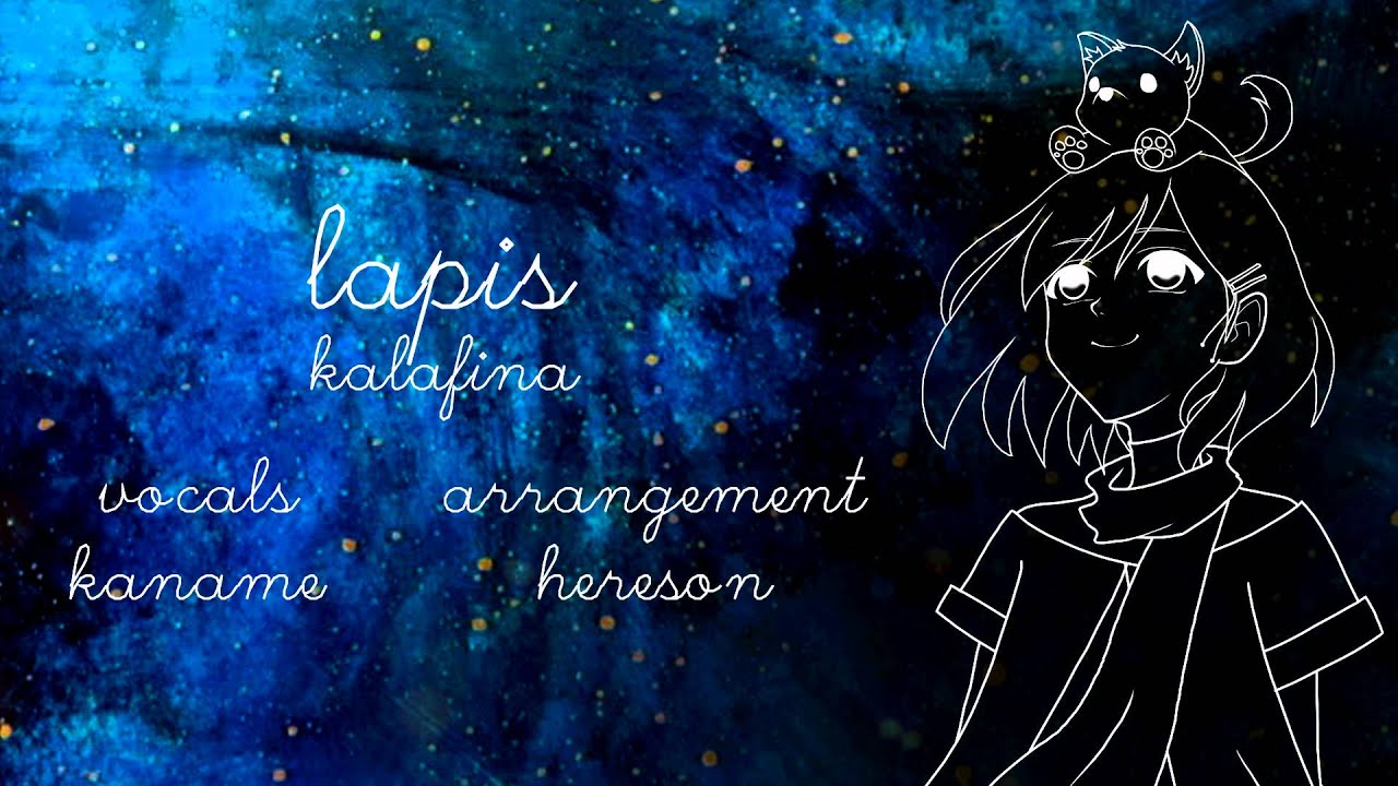 『KanaChi x Hereson』 Lapis ~ Kalafina