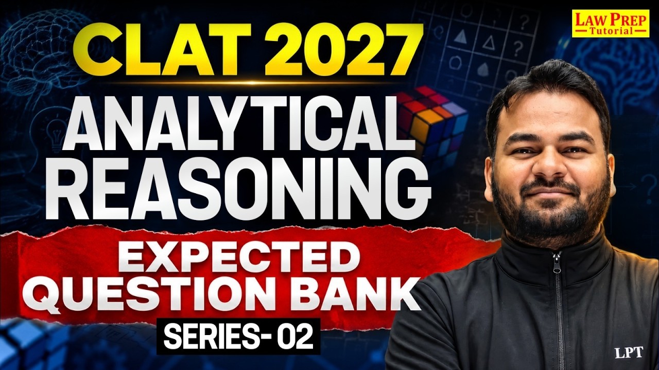 CLAT 2027 Analytical Reasoning Questions | Mixed Practice & Question Bank &ndash; Session 2