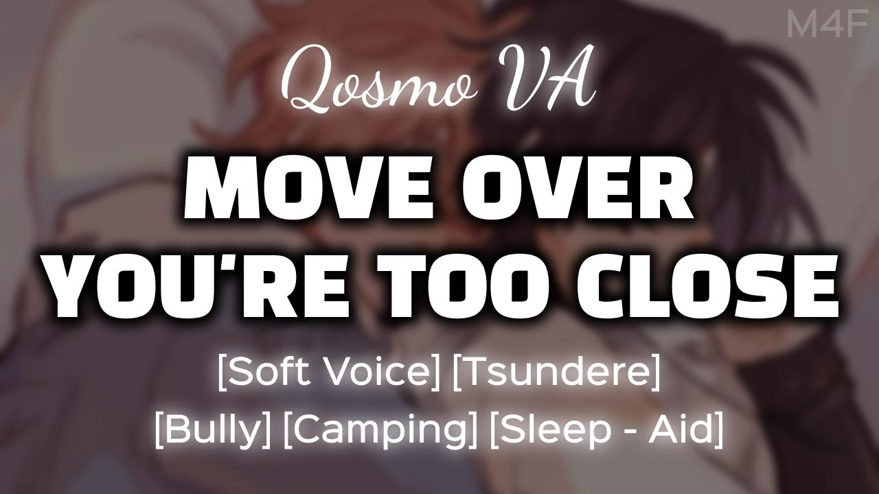 Sharing A Tent With Your Tsundere Bully.. [M4F] [Soft Voice] [Boyfriend ASMR] [Audio Roleplay]