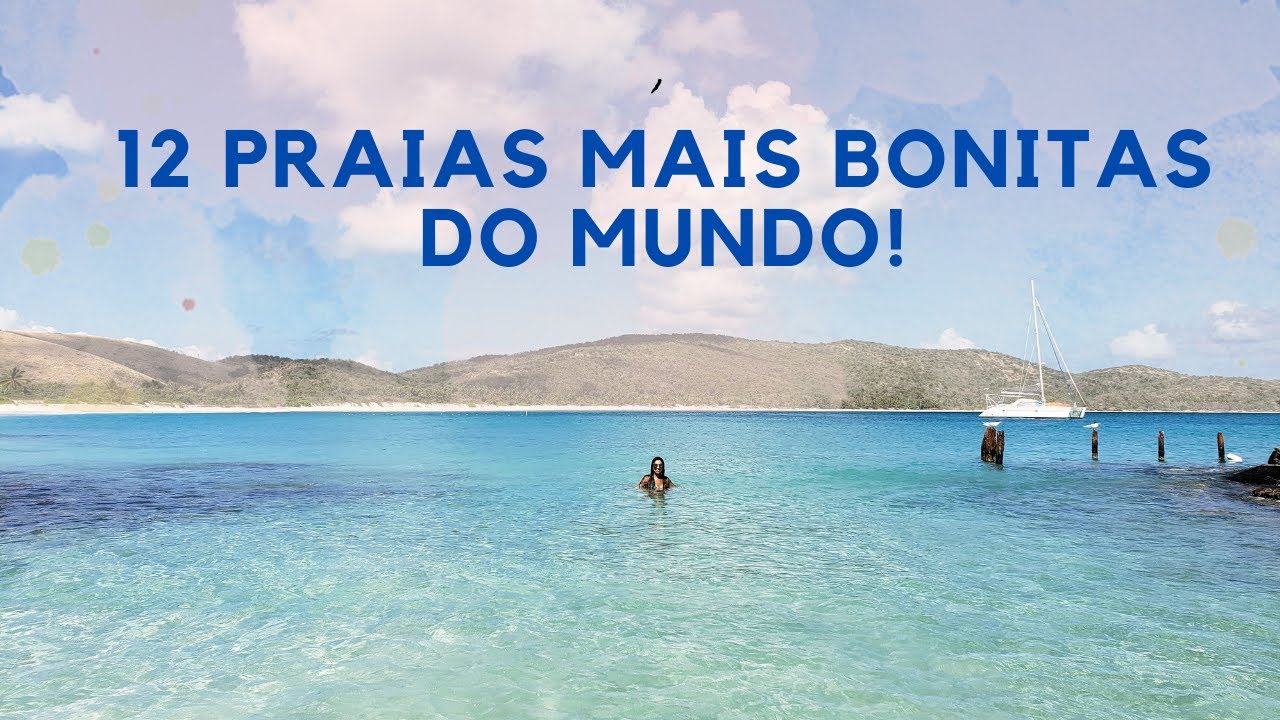 AS 12 PRAIAS MAIS INCRÍVEIS DO MUNDO