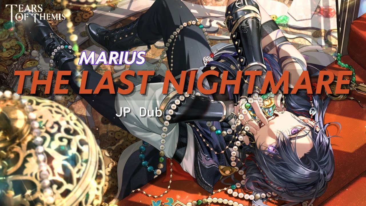 [JP Dub] 未定事件簿/Tears of Themis | Marius von Hagen SSR - The Last Nightmare