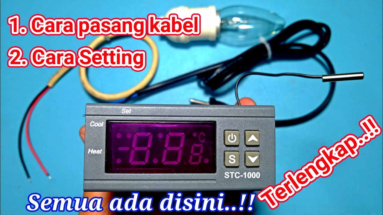 TERLENGKAP!! CARA PASANG THERMOSTAT STC 1000 BESERTA CARA SETTING THERMOSTAT STC 1000