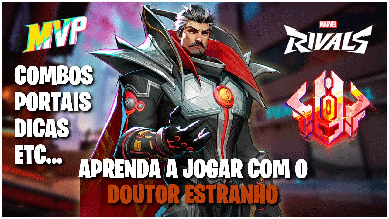 COMO JOGAR DE DOUTOR ESTRANHO NO MARVEL RIVALS | GUIA AVANÇADO