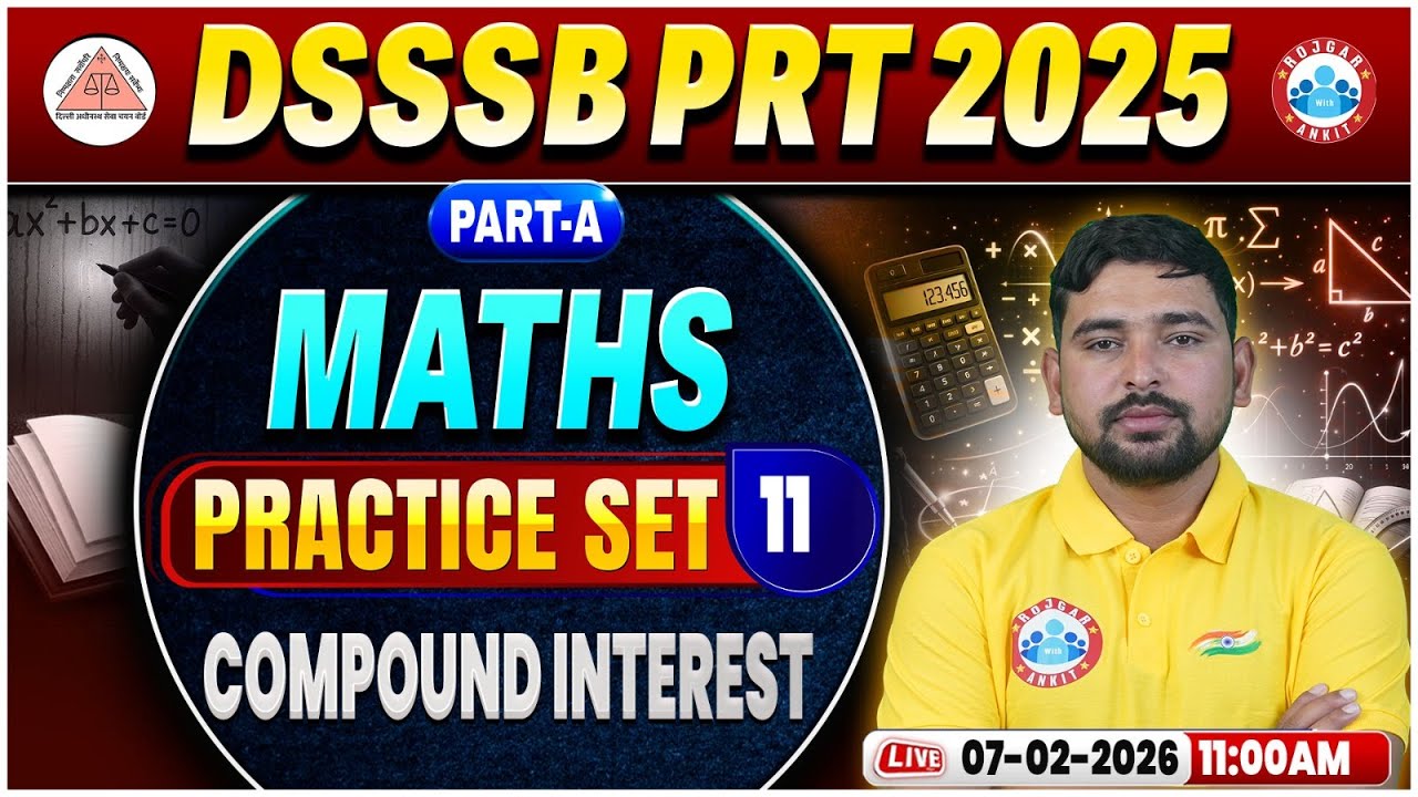 DSSSB PRT Maths Classes | Compound | DSSSB PRT Part A Maths Practice Set 11, DSSSB Maths MCQs
