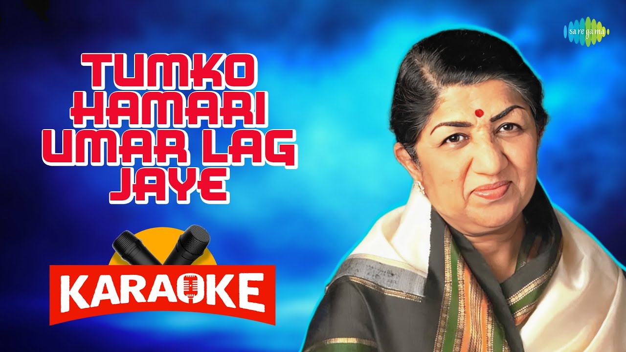Tumko Hamari Umar Lag Jaye - Karaoke With Lyrics | Lata Mangeshkar | Hindi Karaoke Song