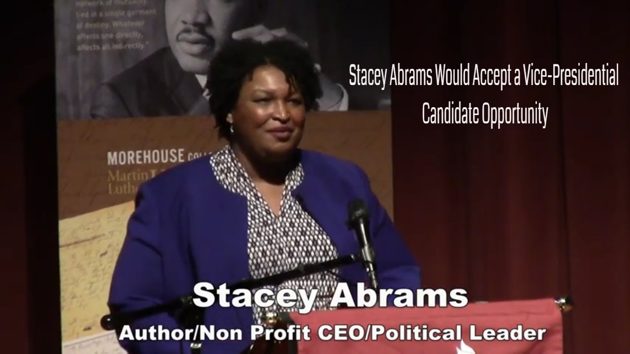 Stacey Abrams Confirms She Would Accept a Vice-Presidential Candidate Offer