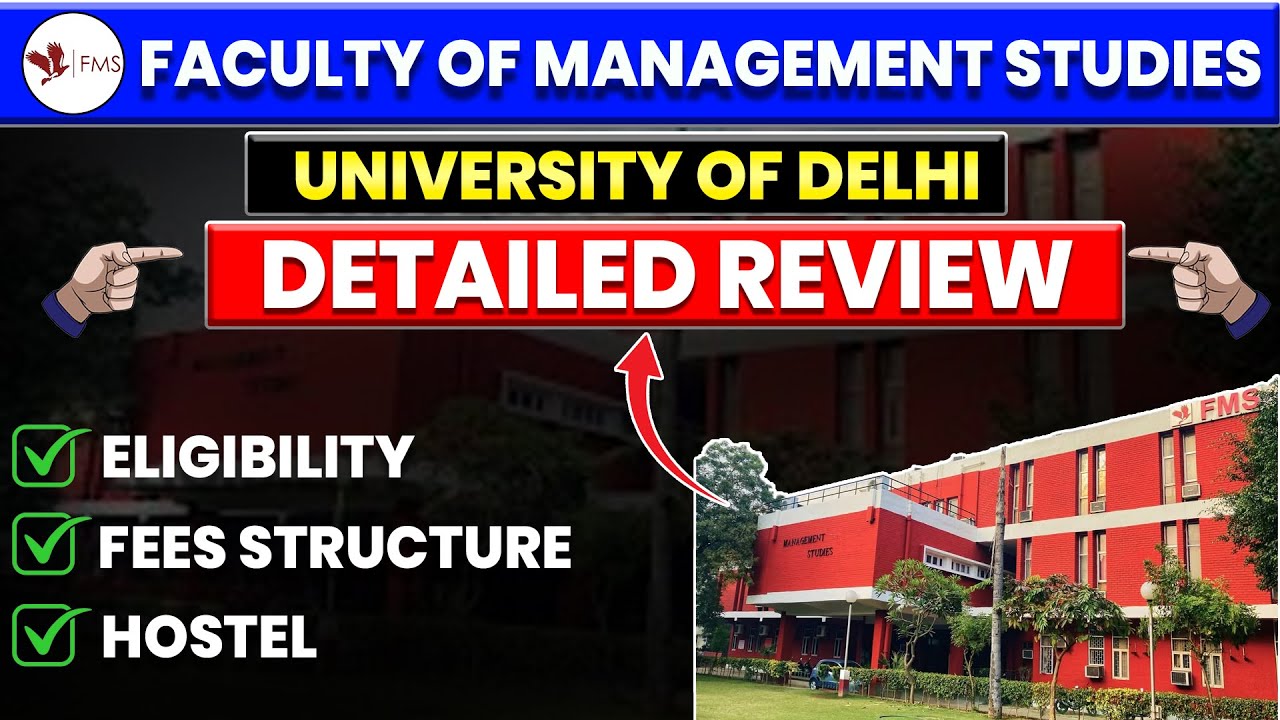 Faculty of Management Studies, Delhi : Admission Process, Eligibility, Fees & NIRF Ranking #cat2025