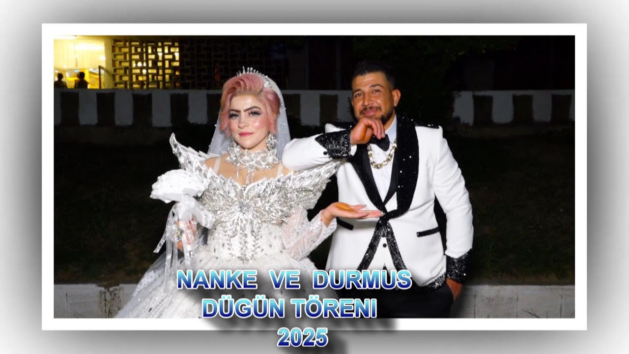 DURMUS  ILE  NANKE  DÜGÜN TÖRENI 2025