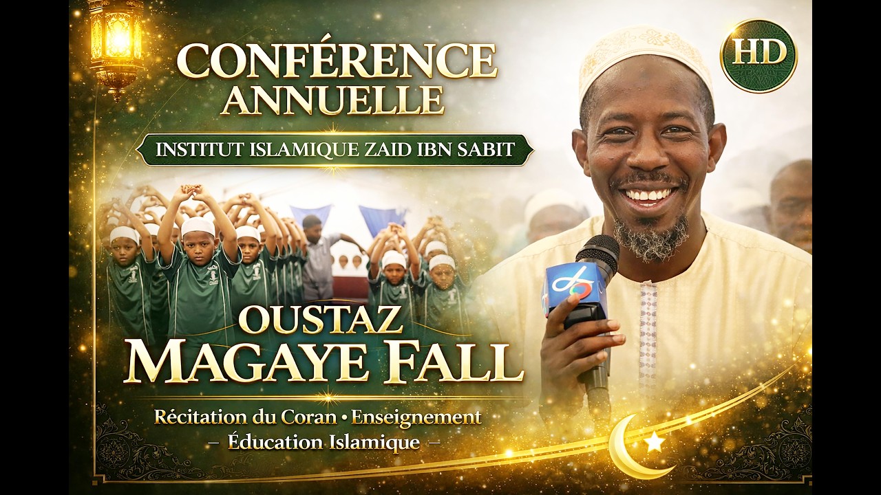 INTEGRALE Conférence Annuelle 2026 Institut Islamique Zaid Ibn Sabit Oustaz Magaye Fall HD