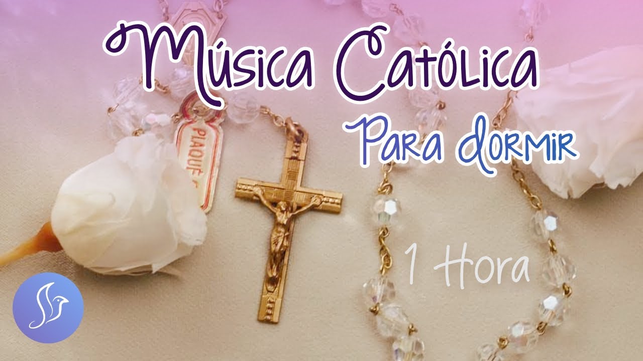 1 Hora de Música Católica para Dormir