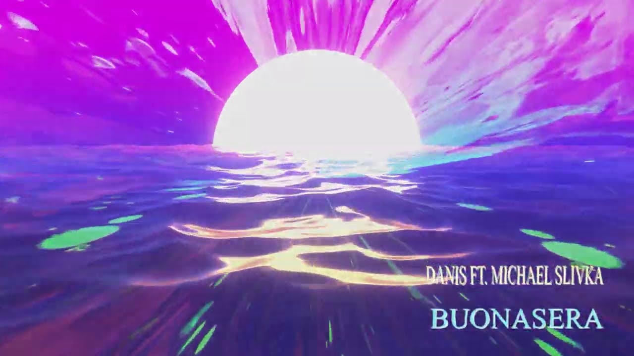 Danis ft. Michael - BUONASERA