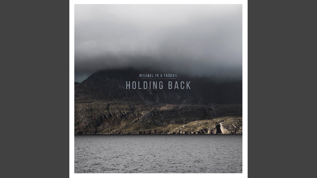 Holding Back