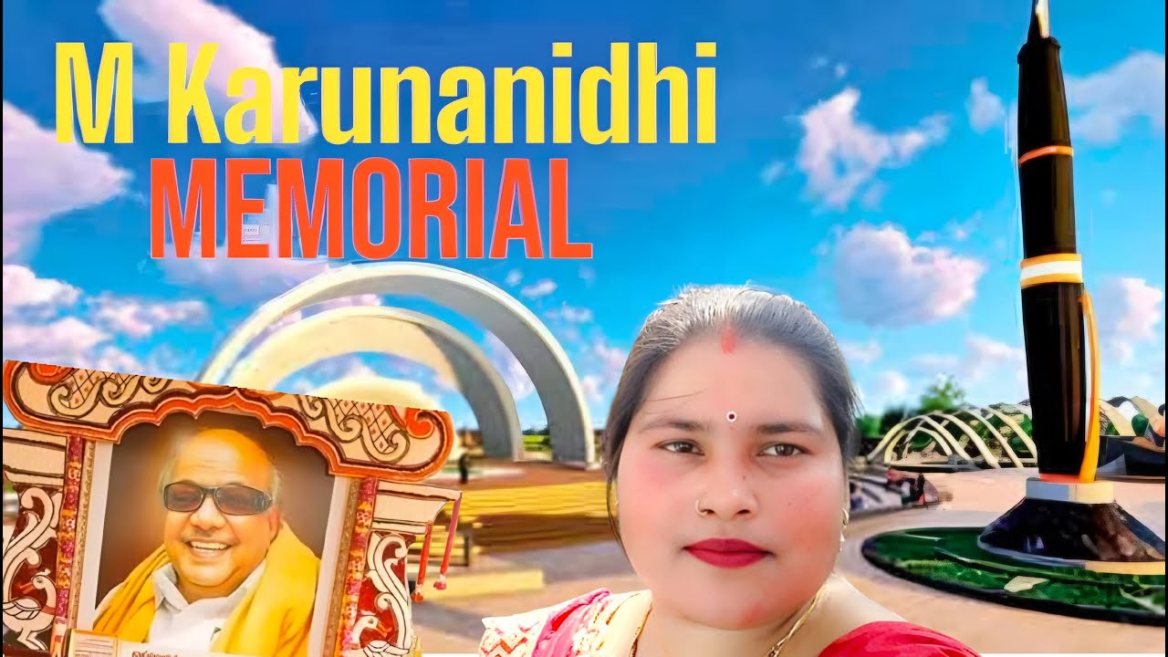 M Karunanidhi Memorial: A Tribute to the Legacy of Tamil Nadu’s Leader! 🙏