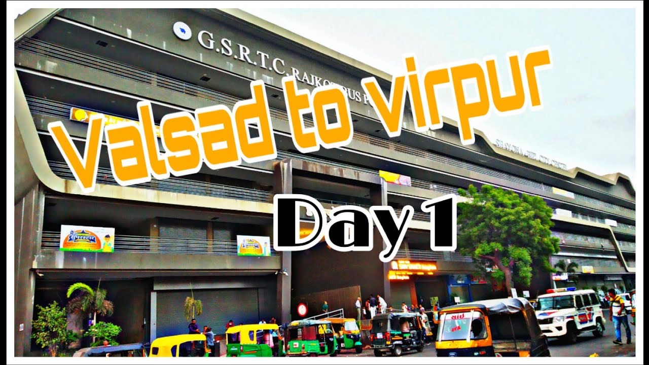 Valsad to virpur Day 1