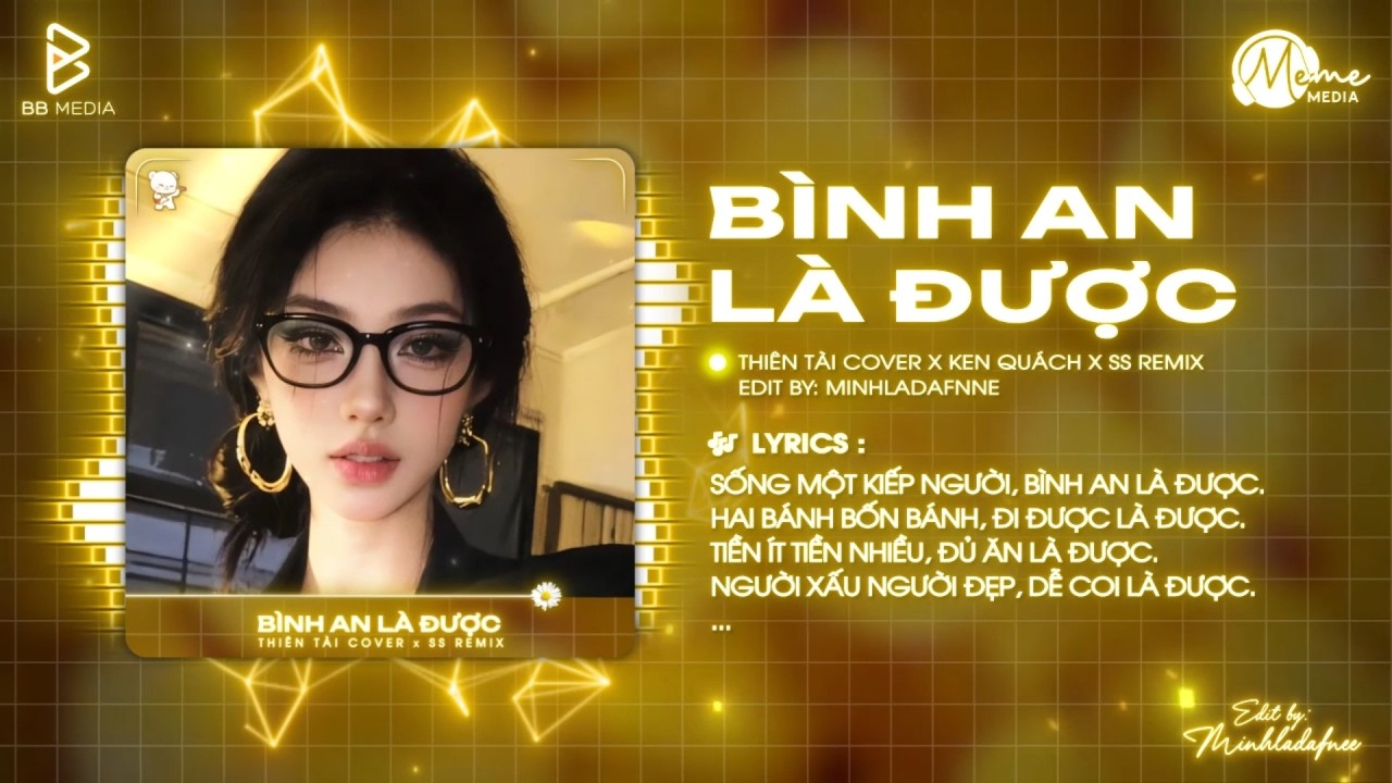 sống một kiếp người bình an là được... ĐƯỢC Remix (Bản Chuẩn TREND) - Thiên Tài Cover x SS Remix