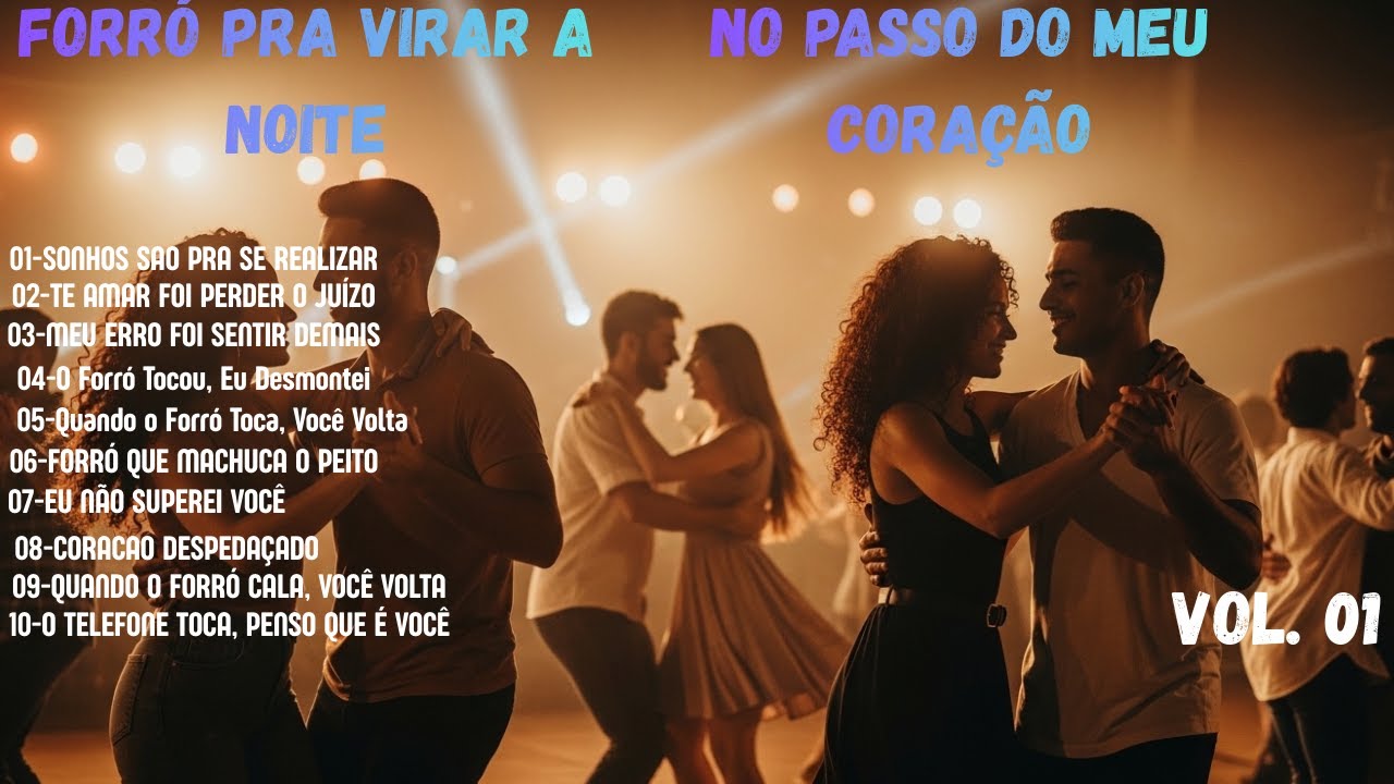 FORRO VOL 01 - Forró Pra Virar a Noite, No Passo do Meu Coração