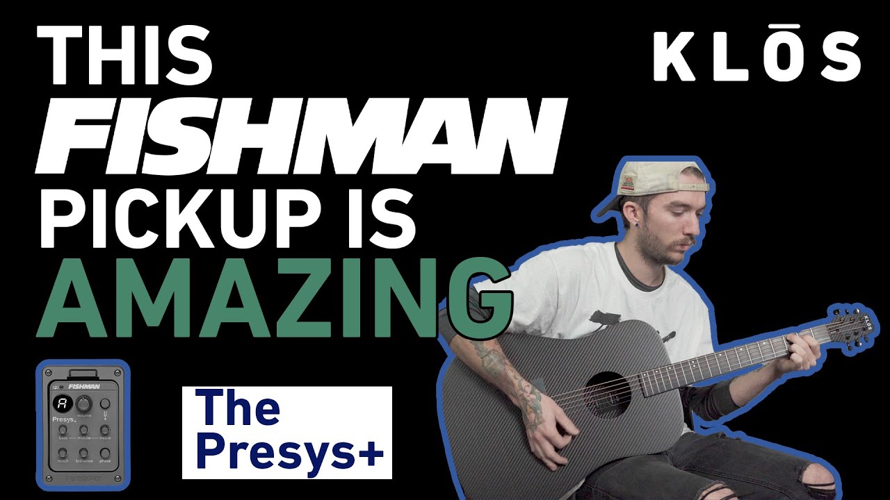 Fishman Presys+ Demo and Overview || KLOS GUITARS
