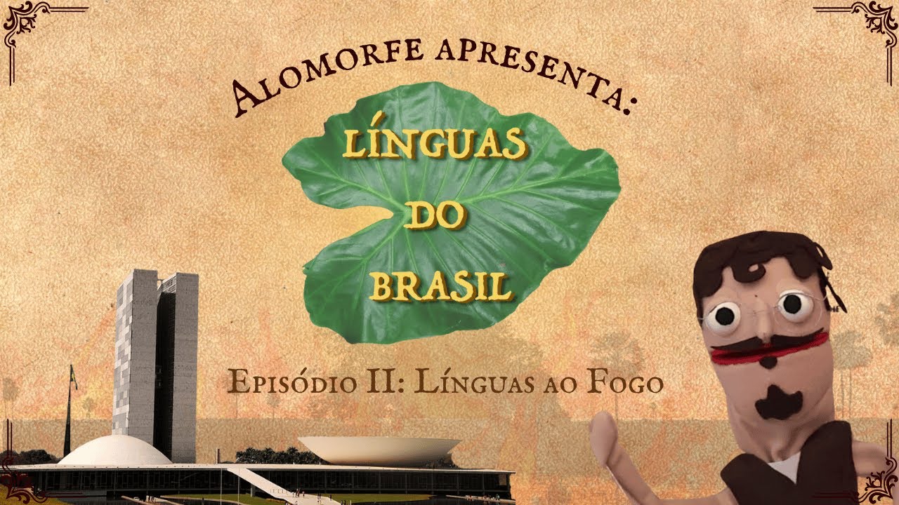 Línguas do Brasil — Episódio II: Línguas ao Fogo