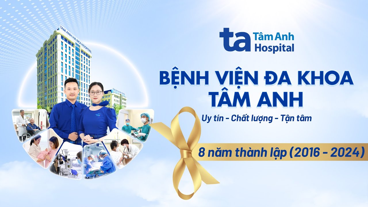 Hành trình tỏa sáng, khát vọng đi lên - Chặng đường 8 năm thành lập BVĐK Tâm Anh Hà Nội|BVĐK Tâm Anh