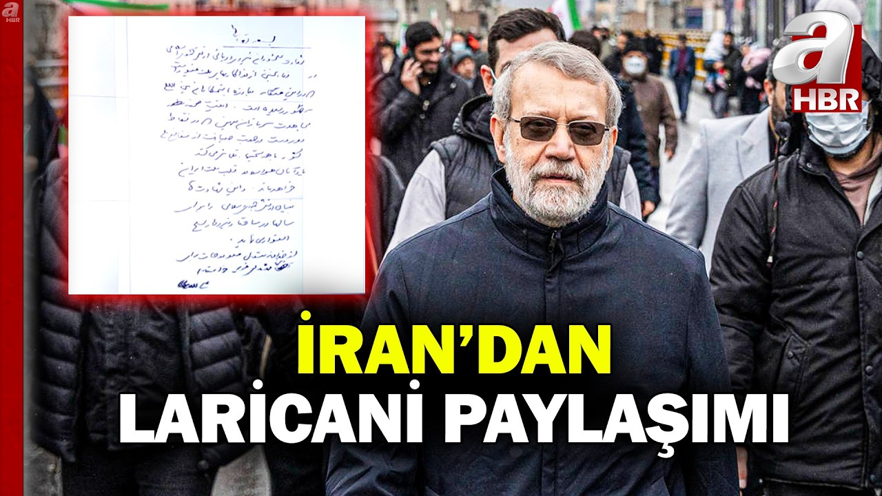 İran Larican'ye ait el yazısı notunu paylaştı! Laricani İran sokaklarında meydan okumuştu | A Haber