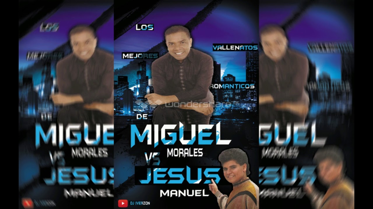 Mix De Vallenatos Romanticos De Miguel Morales Y Jesus Manuel Estrada