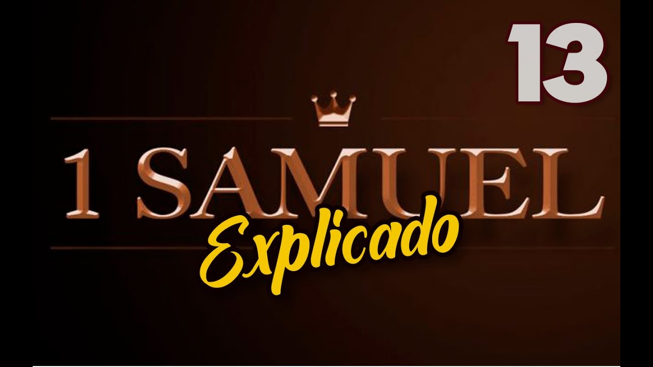 1ro. SAMUEL 13 - EXPLICADO | Reavivados por su Palabra || 19 DE SEPTIEMBRE 2022