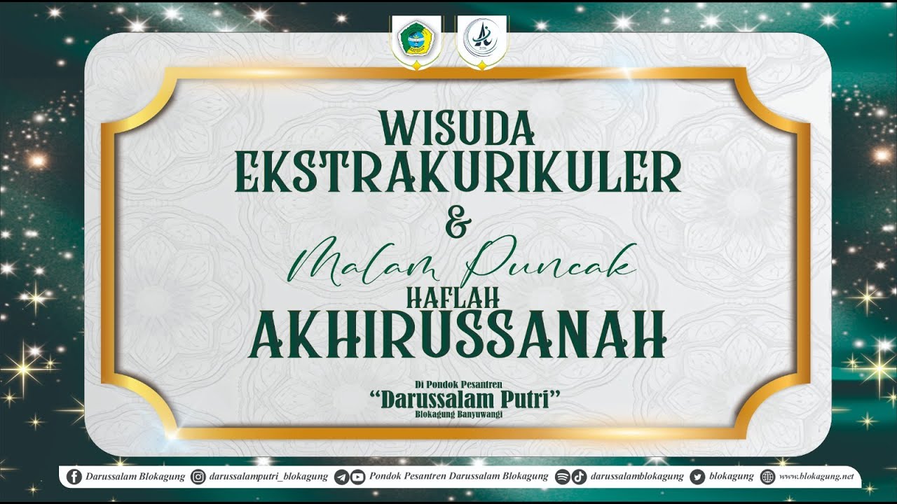 Wisuda Ekstrakurikuler & Malam Puncak Akhirussanah 2026 | PP. Darussalam Putri Selatan Blokagung