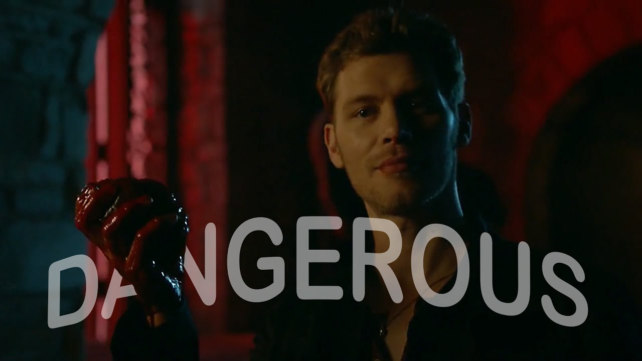 Klaus Mikaelson - I’m dangerous