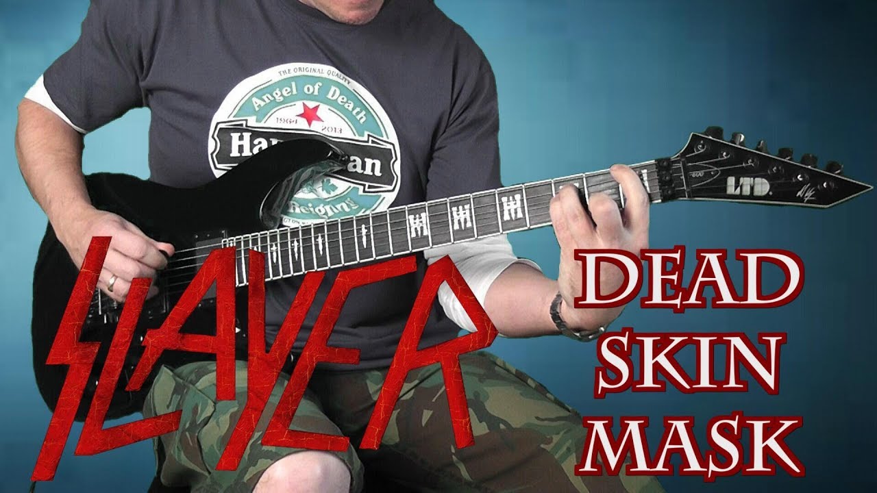 Slayer - Dead Skin Mask - guitar cover