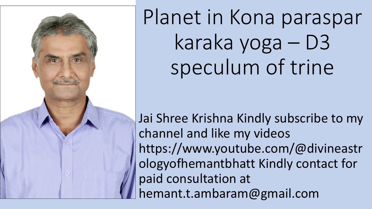 Planet in Kona paraspar karaka yoga – D3 speculum of trine