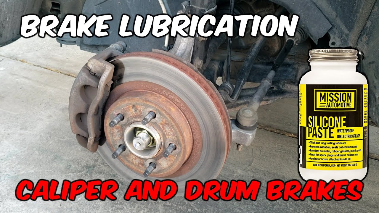 How to Apply Brake Lubrication for CALIPER and DRUM Brake Systems