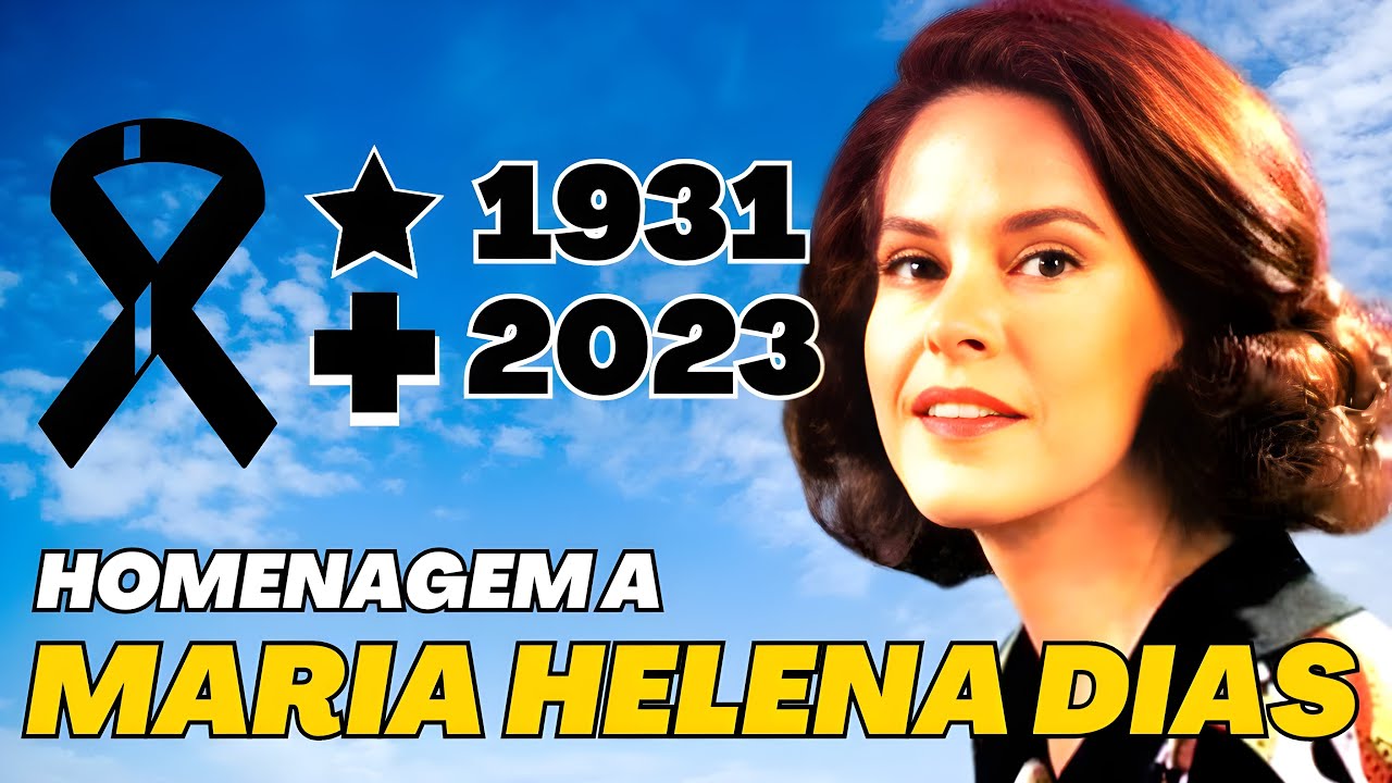 HOMENAGEM A MARIA HELENA DIAS