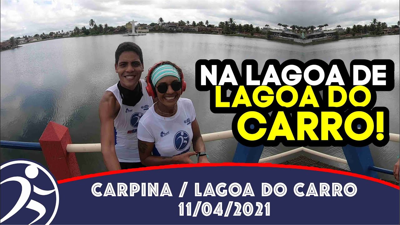 Conhece a LAGOA de LAGOA DO CARRO?
