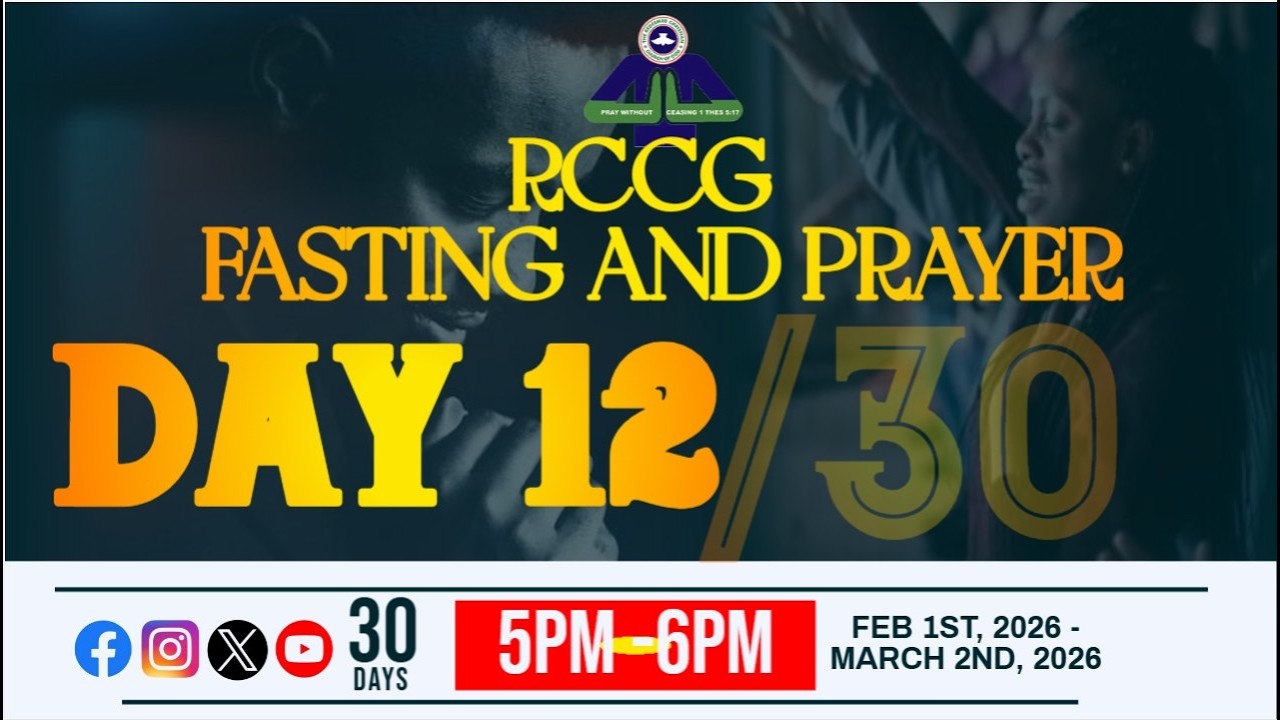 RCCG FASTING AND PRAYERS (DAY -TWELVE) || 12TH FEBRUARY, 2026