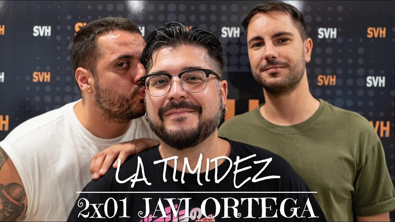 LA TIMIDEZ #06 - Javi Ortega | Ingeniero de datos, test de amistad y bebés feos