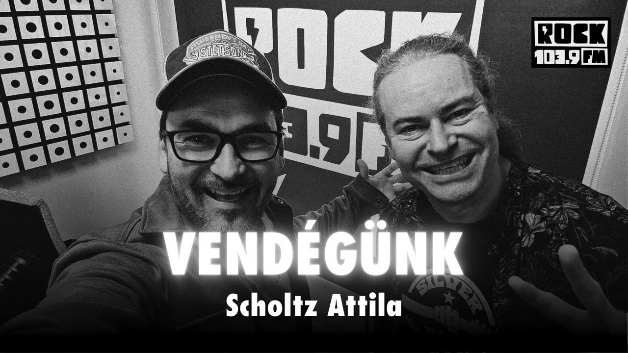 Vendégünk Scholtz Attila - 103.9 ROCK FM