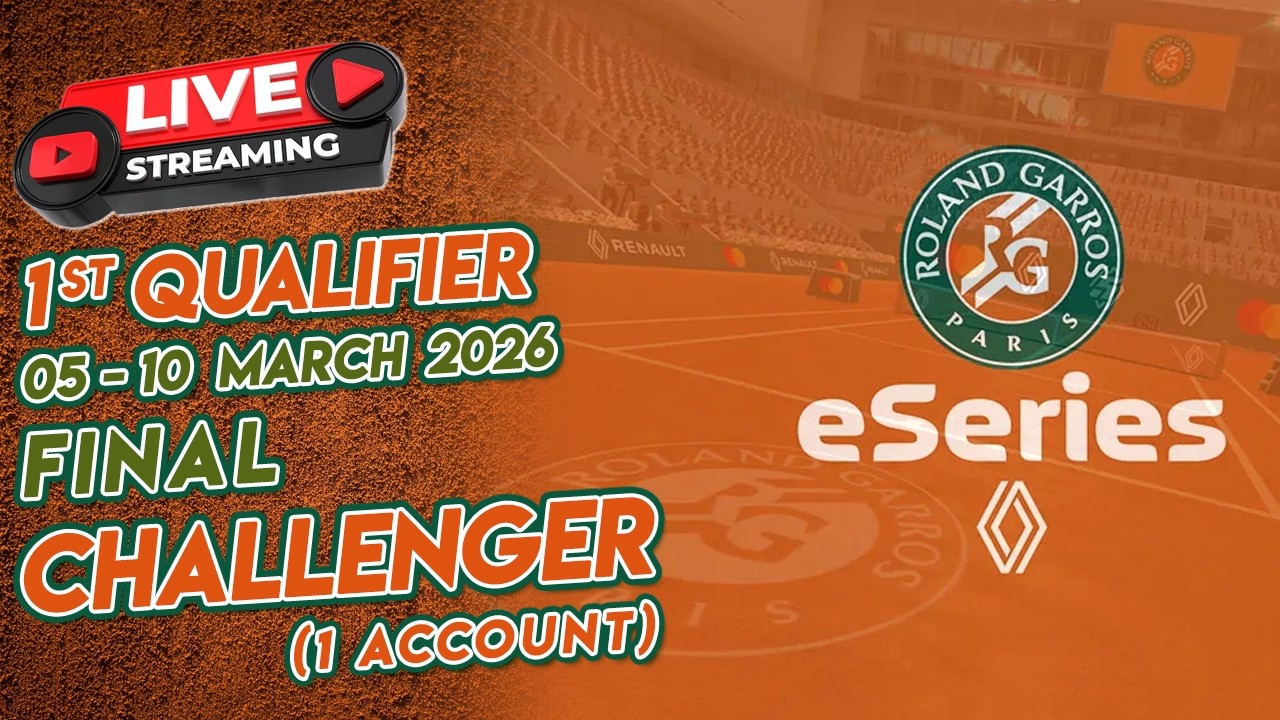 Tennis Clash 2026 Roland Garros eSeries 1st Qualifier Challenger Final Round [Main Account]