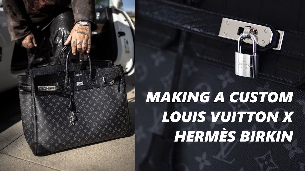 Making a Custom Louis Vuitton Hermes Birkin Bag