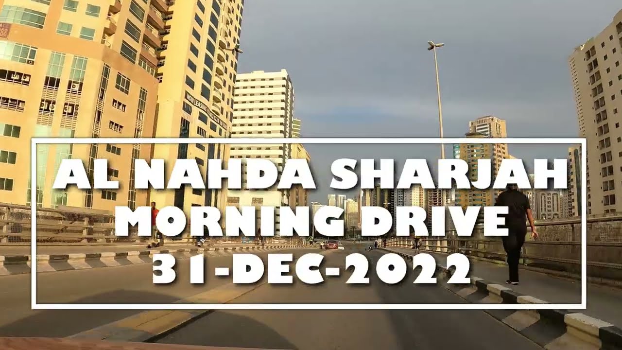 Al Nahda Sharjah. Morning Drive through Sharjah UAE 🇦🇪 | Sahara Centre | Ansar Mall