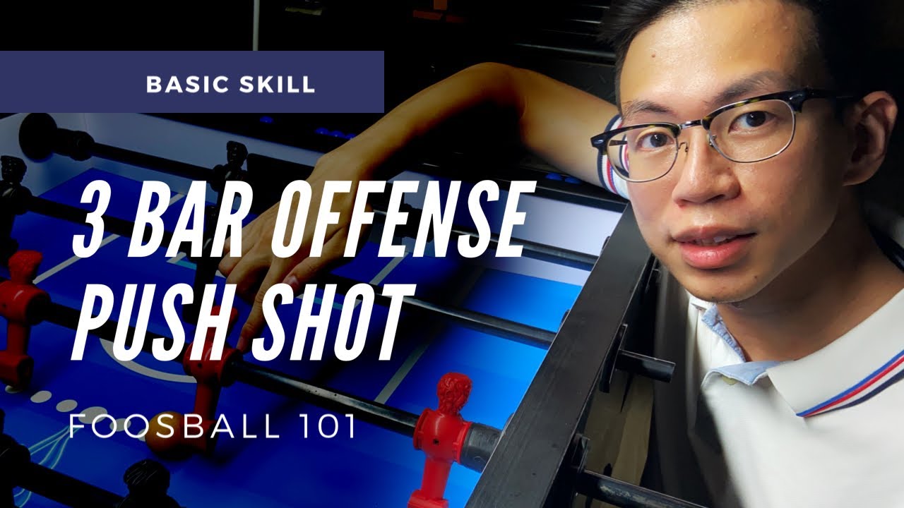 What is 3 BAR PUSH SHOT? | Foosball 101 (foosball tips)