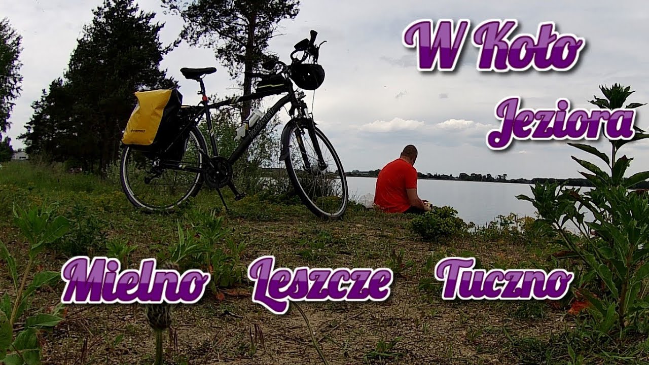 Dookoła trzech jezior: Mielno, Leszcze, Tuczno