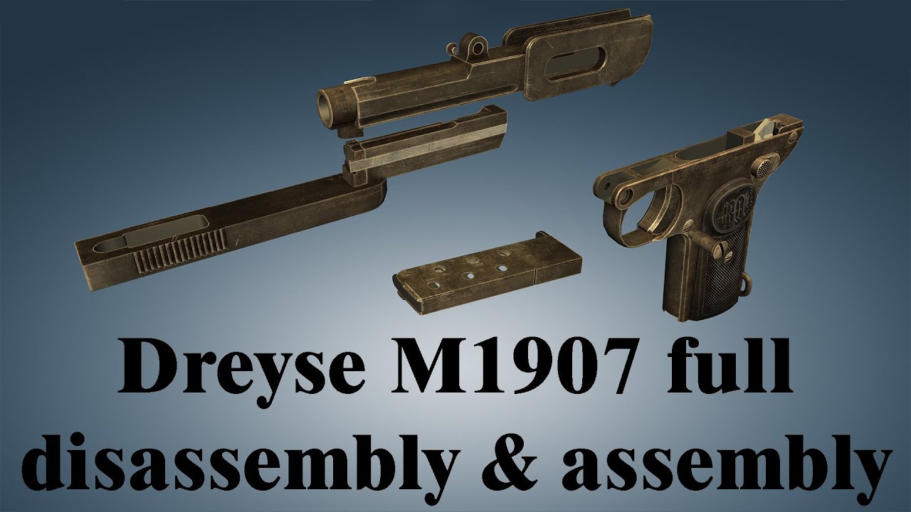 Dreyse M1907: full disassembly & assembly | World of Guns