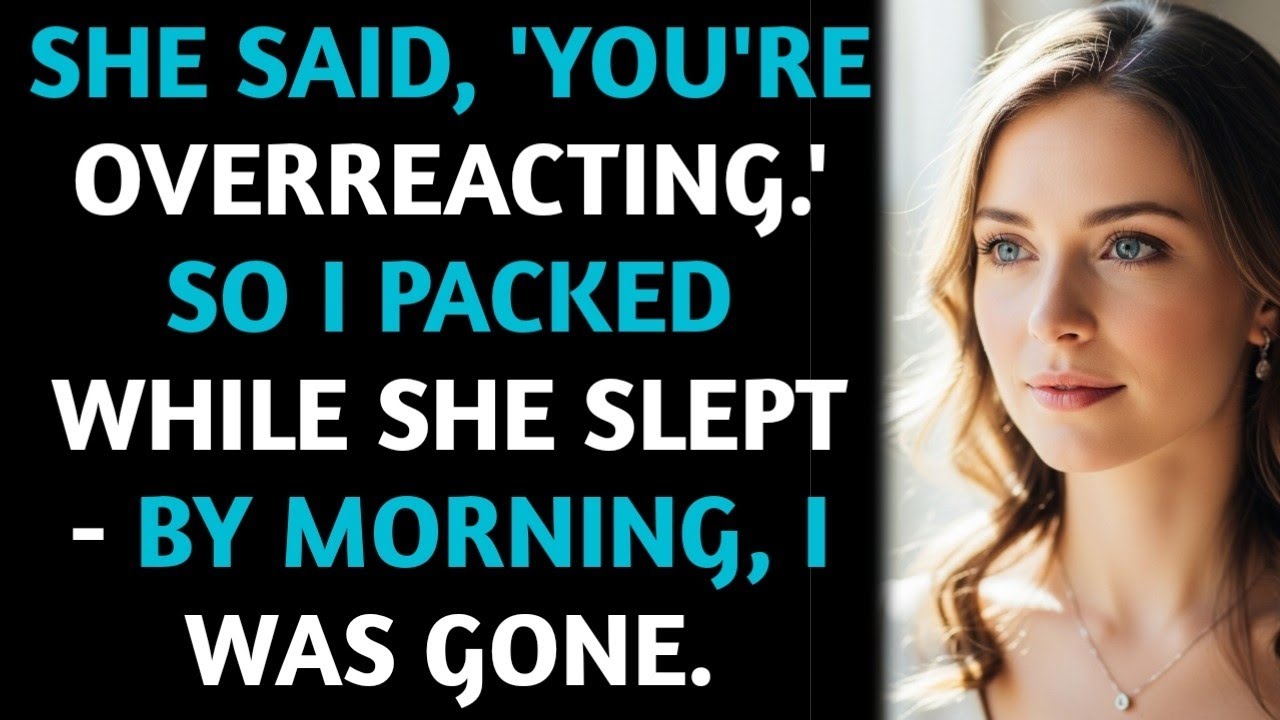 She Called Me Paranoid — I Left While She Was Sleeping