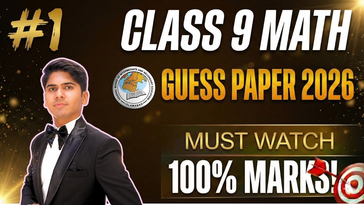 Guess Paper Math Class 9 | Federal Board | First Annual Examination 2026 FBISE FB 9th Guess Paper